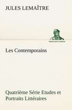 Les Contemporains, Quatri Me S Rie Etudes Et Portraits Litt Raires: George Sand Et A. de Musset