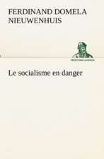 Le Socialisme En Danger: Dialogues