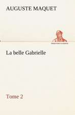 La Belle Gabrielle - Tome 2: Dialogues