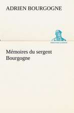 M Moires Du Sergent Bourgogne: Dialogues