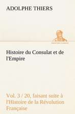 Histoire Du Consulat Et de L'Empire, (Vol. 3 / 20) Faisant Suite A L'Histoire de La Revolution Francaise: Moeurs Foraines