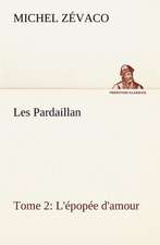 Les Pardaillan - Tome 02, L' Pop E D'Amour: Moeurs Foraines