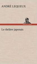 Le Th Tre Japonais: Moeurs Foraines