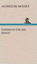 Gamiani Ou Une Nuit D'Exc S: Moeurs Foraines