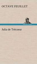 Julia de Tr Coeur: La France, La Russie, L'Allemagne Et La Guerre Au Transvaal