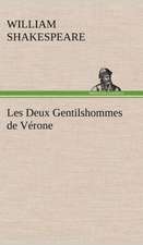 Les Deux Gentilshommes de V Rone: Histoire D'Un Vieux Bateau Et de Son Quipage