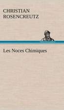 Les Noces Chimiques