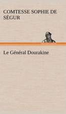 Le G N Ral Dourakine: Une Partie de La C Te Nord, L' Le Aux Oeufs, L'Anticosti, L' Le Saint-Paul, L'Archipel de La Madeleine