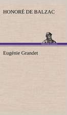 Eug Nie Grandet: Une Partie de La C Te Nord, L' Le Aux Oeufs, L'Anticosti, L' Le Saint-Paul, L'Archipel de La Madeleine