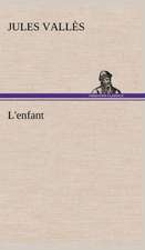 L'Enfant: Les Th Ories Et Les Exemples3