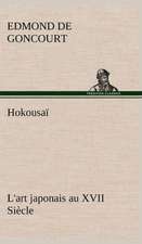 Hokousa L'Art Japonais Au XVII Si Cle: Dialogues