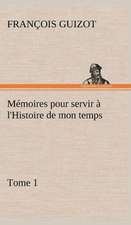 M Moires Pour Servir L'Histoire de Mon Temps (Tome 1): Dialogues