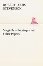 Virginibus Puerisque and Other Papers