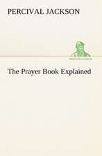 The Prayer Book Explained