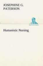 Humanistic Nursing