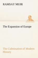 The Expansion of Europe the Culmination of Modern History: The Mysteries of the Caverns