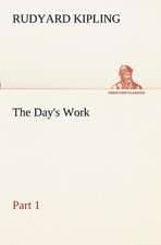 The Day's Work - Part 01