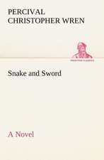 Snake and Sword a Novel: In a Series of Engravings with Descriptions, and a Comment on Their Moral Tendency