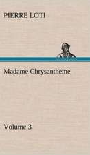 Madame Chrysantheme - Volume 3