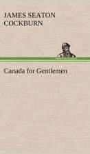 Canada for Gentlemen