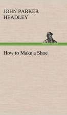 How to Make a Shoe