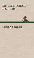 Humanly Speaking