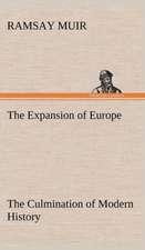 The Expansion of Europe the Culmination of Modern History: The Mysteries of the Caverns