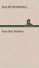 Four Boy Hunters