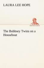 The Bobbsey Twins on a Houseboat