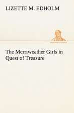 The Merriweather Girls in Quest of Treasure