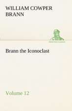 Brann the Iconoclast - Volume 12