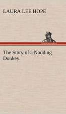 The Story of a Nodding Donkey