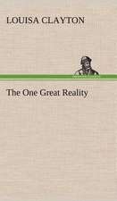 The One Great Reality