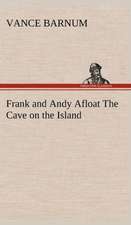 Frank and Andy Afloat the Cave on the Island: The Age of Reason