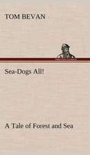 Sea-Dogs All! a Tale of Forest and Sea: The Rights of Man