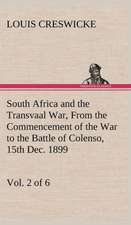 South Africa and the Transvaal War, Vol. 2 (of 6) from the Commencement of the War to the Battle of Colenso, 15th Dec. 1899: The Rights of Man