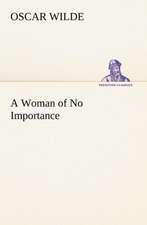 A Woman of No Importance