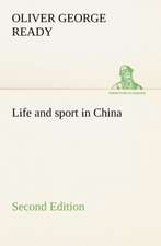 Life and Sport in China Second Edition: Poems