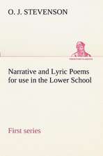 Narrative and Lyric Poems (First Series) for Use in the Lower School: A Columbian Autograph Souvenir Cookery Book