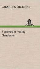 Sketches of Young Gentlemen