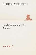 Lord Ormont and His Aminta - Volume 3