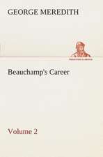 Beauchamp's Career - Volume 2