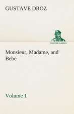 Monsieur, Madame, and Bebe - Volume 01