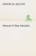 Manual of Ship Subsidies