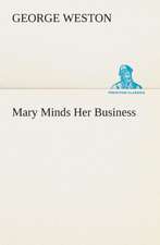 Mary Minds Her Business