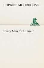 Every Man for Himself