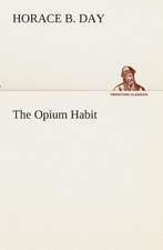 The Opium Habit