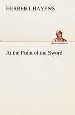 At the Point of the Sword