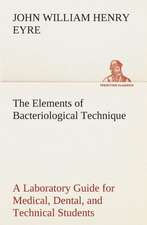 The Elements of Bacteriological Technique a Laboratory Guide for Medical, Dental, and Technical Students. Second Edition Rewritten and Enlarged.: Assyria the History, Geography, and Antiquities of Chaldaea, Assyria, Babylon,