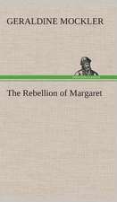 The Rebellion of Margaret